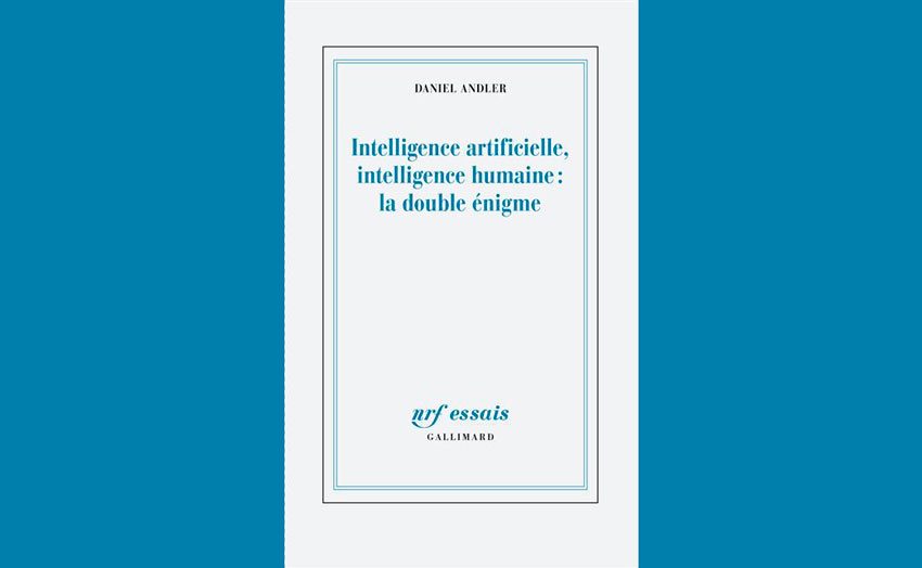 Recension du livre de Daniel Andler, Intelligence artificielle, intelligence humaine : la double énigme